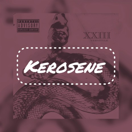 Kerosene | Boomplay Music