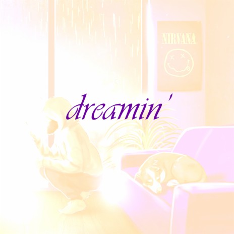 Dreamin' | Boomplay Music