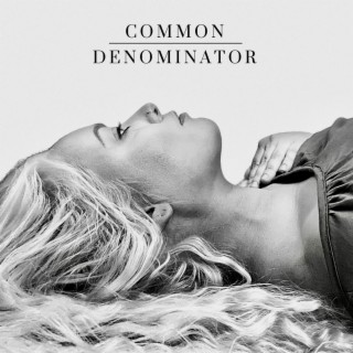 Common Denominator lyrics | Boomplay Music