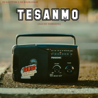 Tesanmo (Alujo Version)