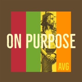 On Purpose lyrics | Boomplay Music