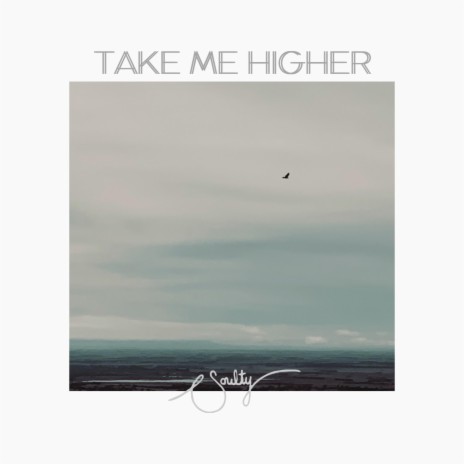 Take Me Higher | Boomplay Music