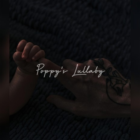 Poppy's Lullaby | Boomplay Music