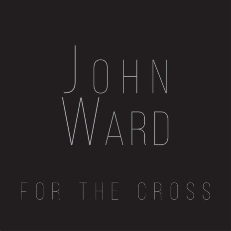 For the Cross | Boomplay Music