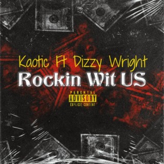 Rockin Wit Us (feat. Dizzy Wright)