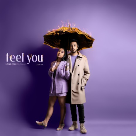 Feel You ft. Oshin | Boomplay Music