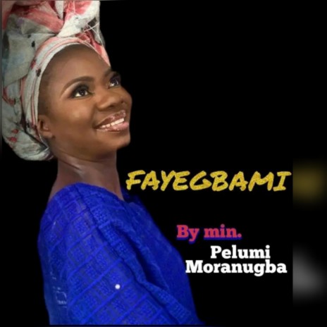 FAYEGBAMI | Boomplay Music