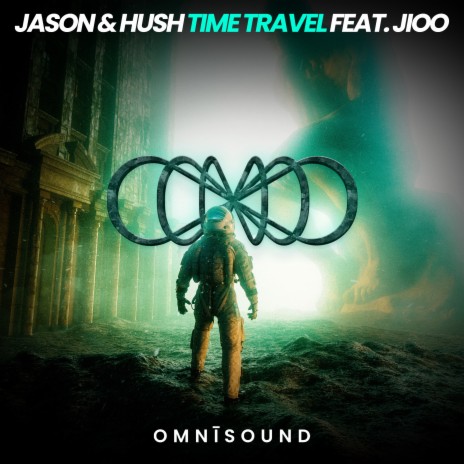 JASON & HUSH - Time Travel (Feat. JIOO) (Radio Edit)