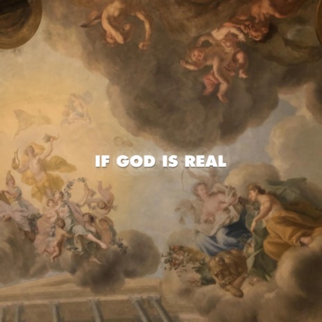 if god is real | Boomplay Music