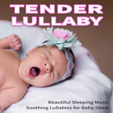 Nap Time Lullaby ft. Sleeping Baby Aid & DEA Baby Lullaby Sleep Music Academy | Boomplay Music