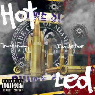 Hot Led (feat. True Harmony)