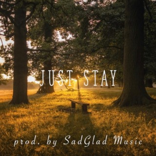 Just Stay