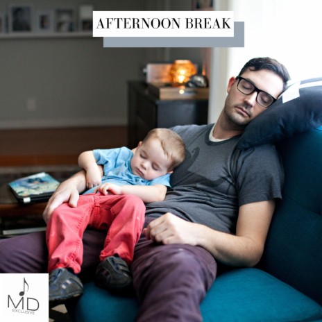 Afternoon Break | Boomplay Music