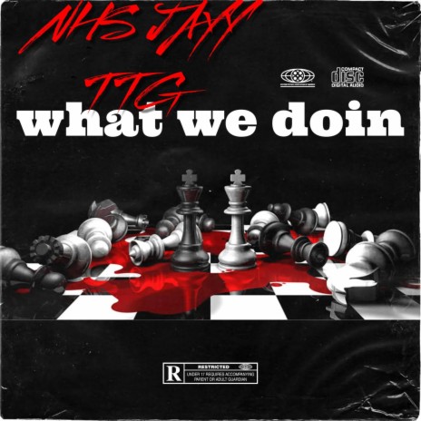 What We Doin ft. TTG | Boomplay Music