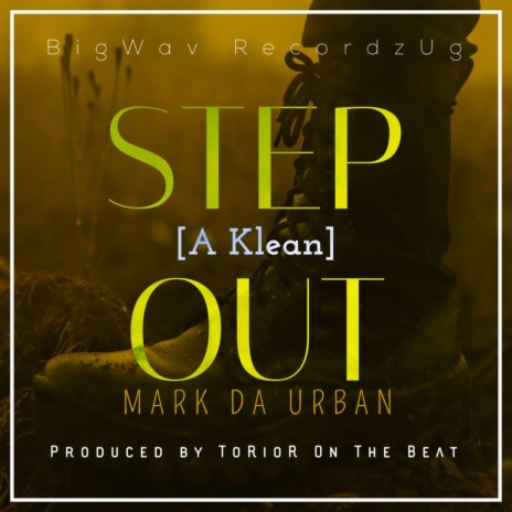 Step Out [A Klean] | Boomplay Music