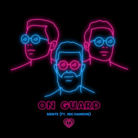 On Guard ft. Nic Hanson | Boomplay Music