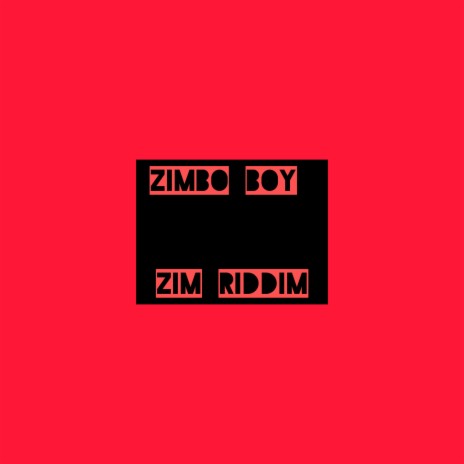 Zim Riddim | Boomplay Music