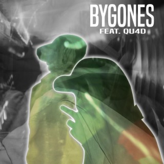 Bygones ft. Qu4d lyrics | Boomplay Music