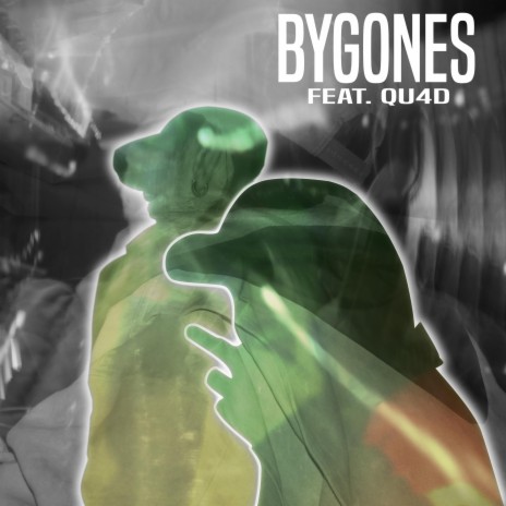 Bygones ft. Qu4d | Boomplay Music