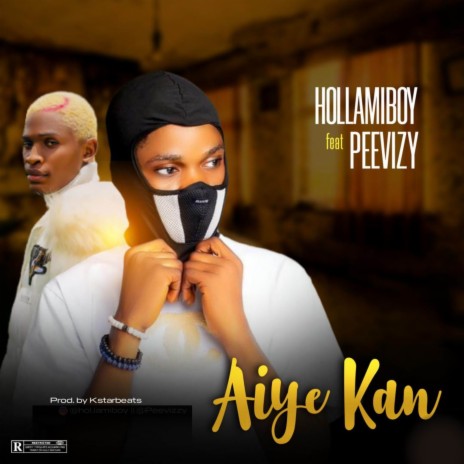 Aiye Kan ft. Peevizy | Boomplay Music