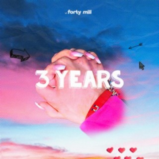 3 Years lyrics | Boomplay Music