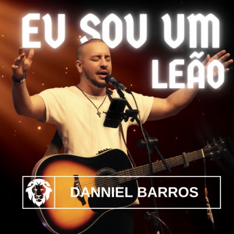 Eu Sou um Leão | Boomplay Music