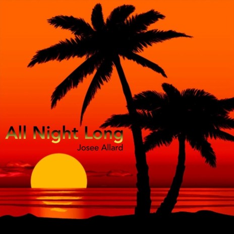 All Night Long | Boomplay Music