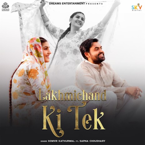 Lakhmichand Ki Tek (Feat. Sapna Chouwdhury) | Boomplay Music