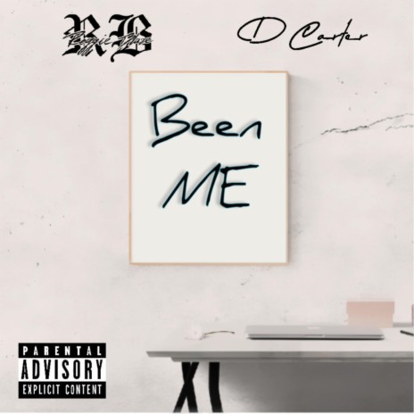 Been Me ft. D Carter | Boomplay Music