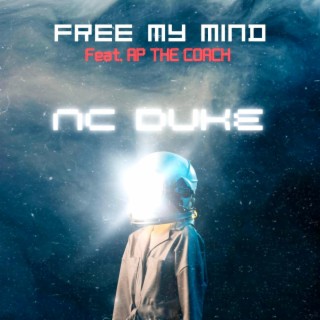 FREE MY MIND (NC DUKE) (HOTSHOT STUDIOZ Remix)