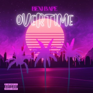 Overtime lyrics | Boomplay Music