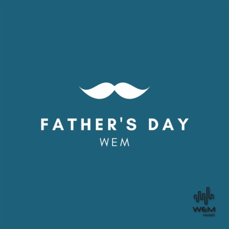 Father's Day | Boomplay Music