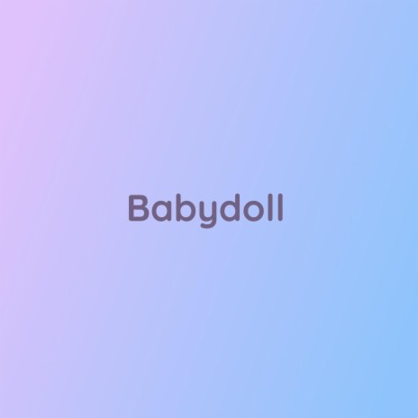 Babydoll | Boomplay Music