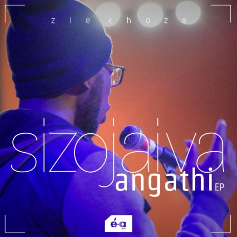 Sizojaiva Ngathi | Boomplay Music