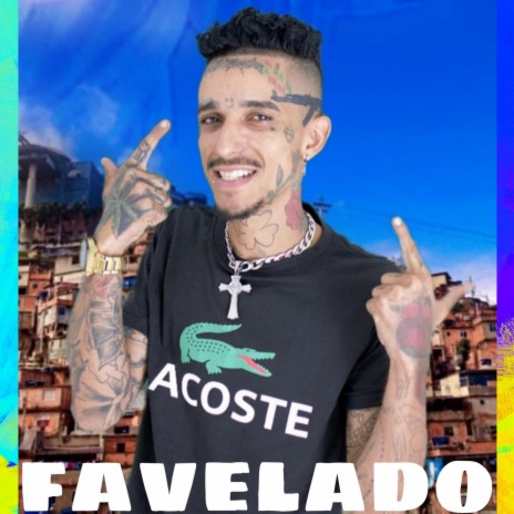 Favelado | Boomplay Music