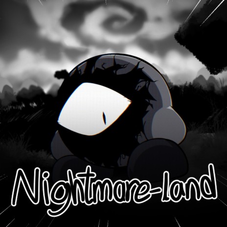 Nightmare-Land | Boomplay Music