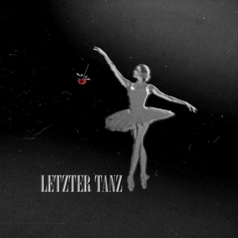 Letzter Tanz | Boomplay Music