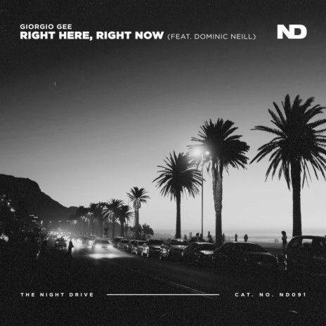 Right Here, Right Now ft. Dominic Neill | Boomplay Music