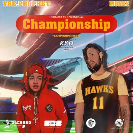 Championship ft. Yre.prophet | Boomplay Music