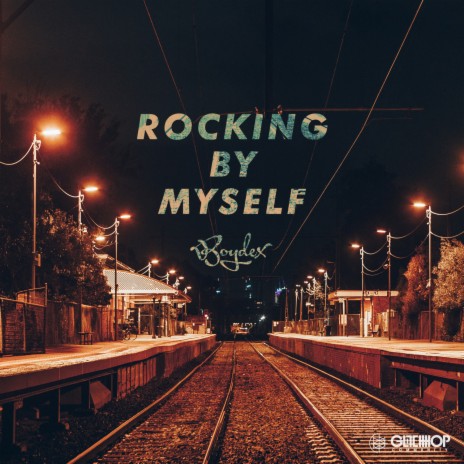 Rocking By Myself | Boomplay Music