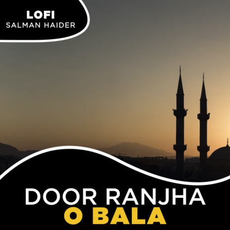 Door Ranjha o Bala Lofi | Boomplay Music