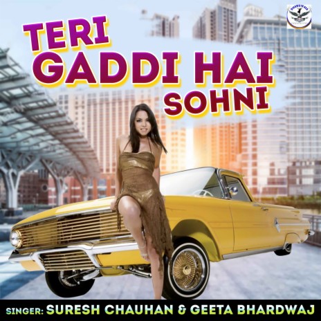 Teri Gaddi Hai Sohni ft. Geeta Bhardwaj | Boomplay Music