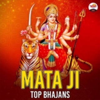 Mata Top Bhajans