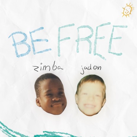Be Free ft. ZIMBA | Boomplay Music