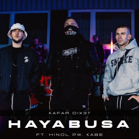 Hayabusa ft. Kabe & Hinol Polska Wersja | Boomplay Music