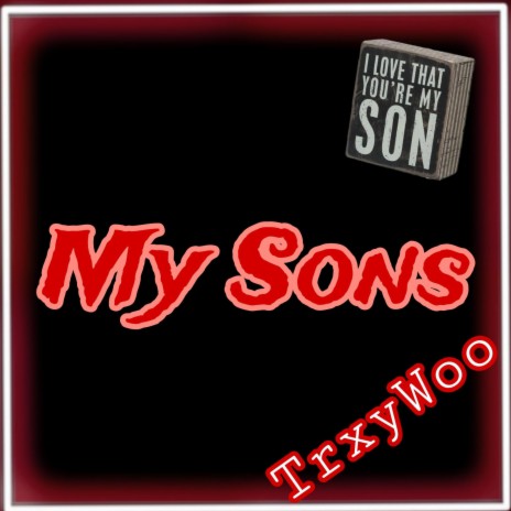 My Sons | Boomplay Music