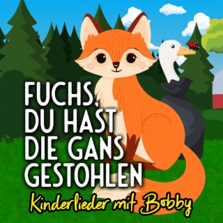 Fuchs du hast die Gans gestohlen lyrics | Boomplay Music