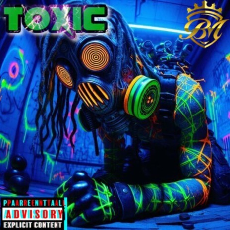 Toxic | Boomplay Music