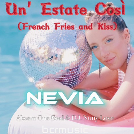 Un' Estate Così (French Fries and Kiss) | Boomplay Music