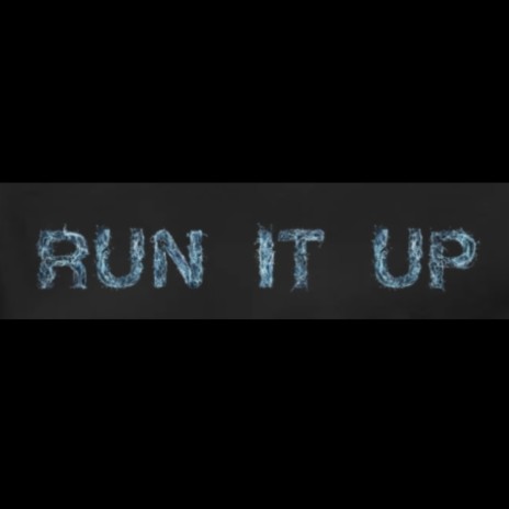 Run it up | Boomplay Music